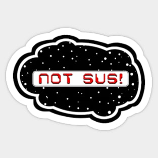 Red Not Sus! (Variant - Other colors in collection in shop) Sticker